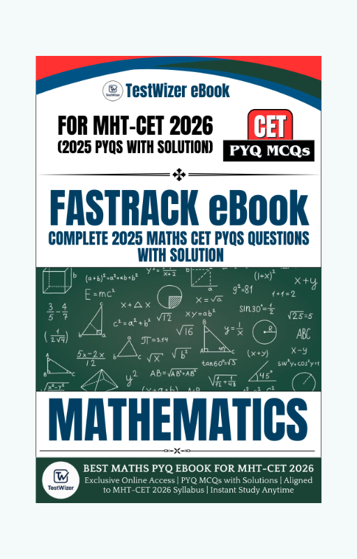 TestWizerโs Fastrack Only Mathematics PYQs eBook for MHT-CET 2026 - Best eBook for Engineering Aspirant