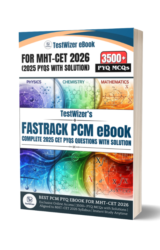 TestWizerโs Fastrack PCM PYQs eBook for MHT-CET 2026 (PCM) - Best eBook for Engineering Aspirant