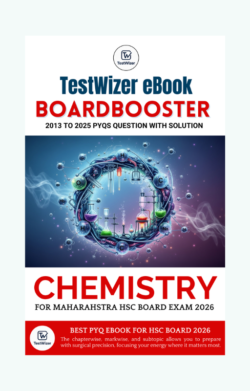 TestWizer's Chemistry BoardBooster(BB) eBook: The Ultimate Class 12th Maharashtra HSC Board PCM PYQ Bank